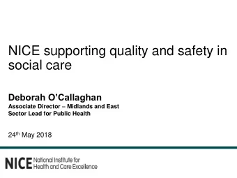 social care  Deborah OCallaghan Associate Director  Midlands and East  Sector Lead for Public