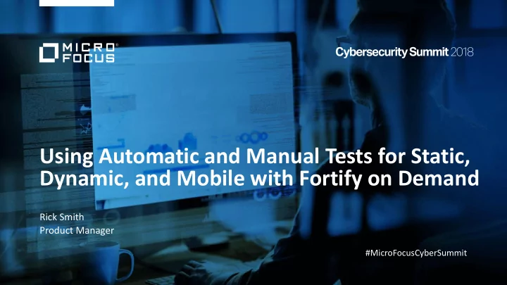 dynamic and mobile with fortify on demand