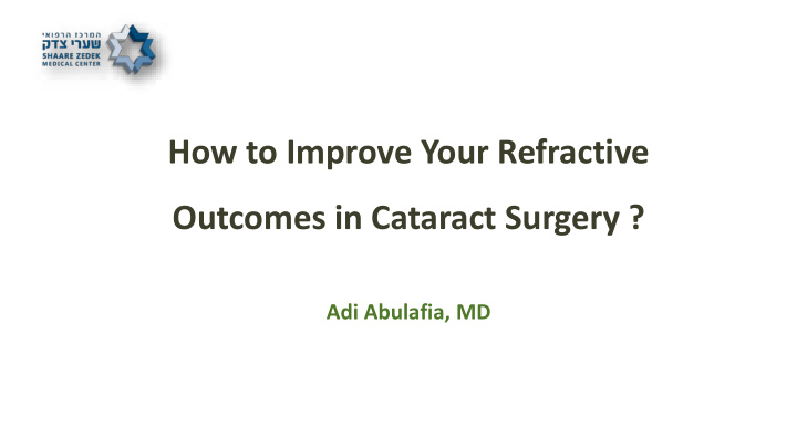 how to improve your refractive outcomes in cataract