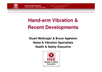 Hand arm Vibration &amp;  Hand-arm Vibration &amp;  Recent Developments  Recent Developments
