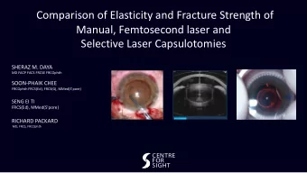 Comparison of Elasticity and Fracture Strength of  Manual, Femtosecond laser and  Selective Laser