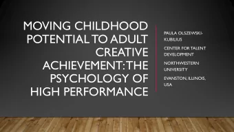 POTENTIAL TO ADULT  KUBILIUS  CREATIVE  CENTER FOR TALENT  DEVELOPMENT  ACHIEVEMENT: THE