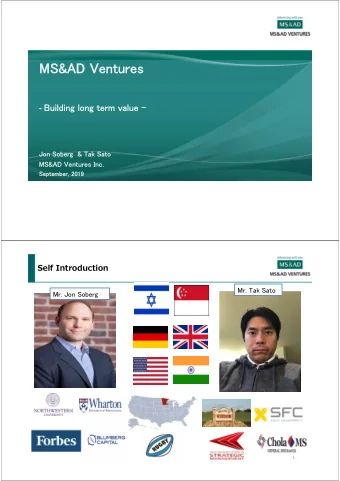 MS&amp;AD Ventures  Building long term value -  Jon Soberg &amp; Tak Sato  MS&amp;AD Ventures