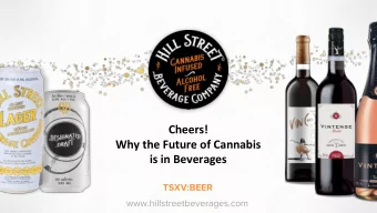 Cheers!  Why the Future of Cannabis  is in Beverages  TSXV:BEER  www.hillstreetbeverages.com