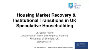 Housing Market Recovery &amp;  Institutional Transitions in UK  Speculative Housebuilding  Dr.