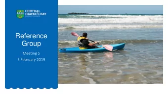 Group  Meeting 5  5 February 2019  Reference Group Agenda  New member introductions  Sharing