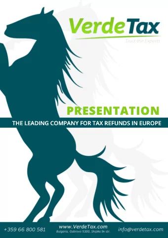 PRESENTATION  PRESENTATION  THE LEADING COMPANY FOR TAX REFUNDS IN EUROPE  THE LEADING COMPANY FOR
