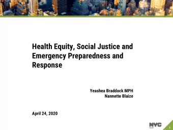 Response  Yeashea Braddock MPH  Nannette Blaize  April 24, 2020  1  1  Key Points to Cover Today