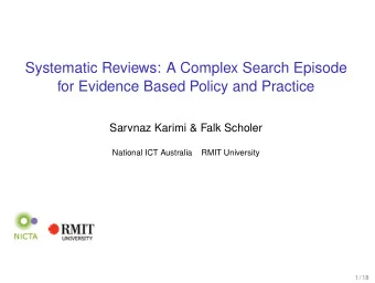 Systematic Reviews: A Complex Search Episode  for Evidence Based Policy and Practice  Sarvnaz
