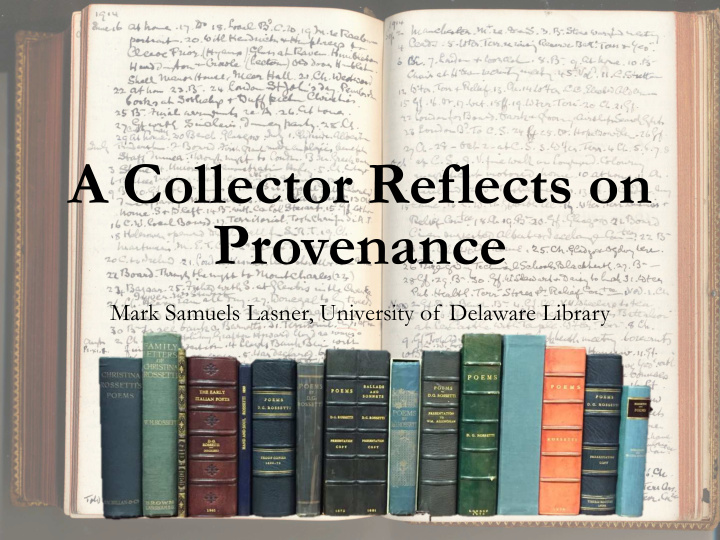 a collector reflects on provenance