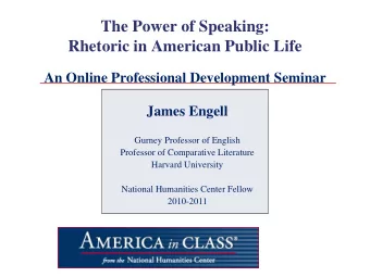 The Power of Speaking:  Rhetoric in American Public Life  An Online Professional Development