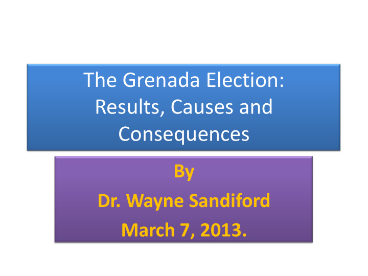 the grenada election results causes and consequences
