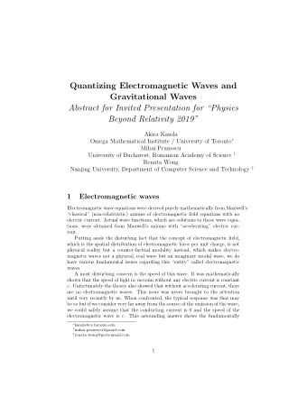 Quantizing Electromagnetic Waves and  Gravitational Waves  Abstract for Invited Presentation for