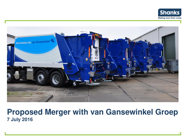 proposed merger with van gansewinkel groep