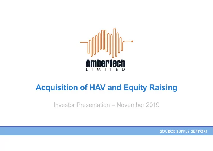 acquisition of hav and equity raising