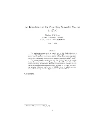 An Infrastructure for Presenting Semantic Macros EX   in S  T  Michael Kohlhase  Jacobs