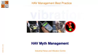 vibration  HAV Myth Management  www.invc.com  Industrial Noise and Vibration Centre  Industrial
