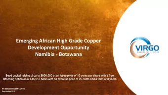 Namibia  Botswana  Seed  ed capi  pital  tal raising  ng of up to $600,000  0,000 at an issue