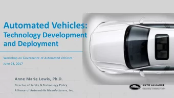 Automated Vehicles:  Technology Development  and Deployment  Workshop on Governance of Automated