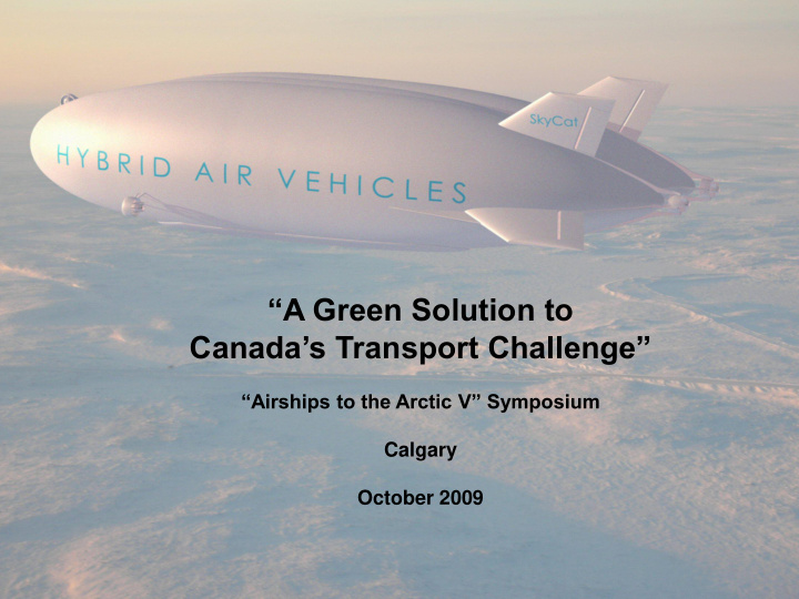 a green solution to canada s transport challenge