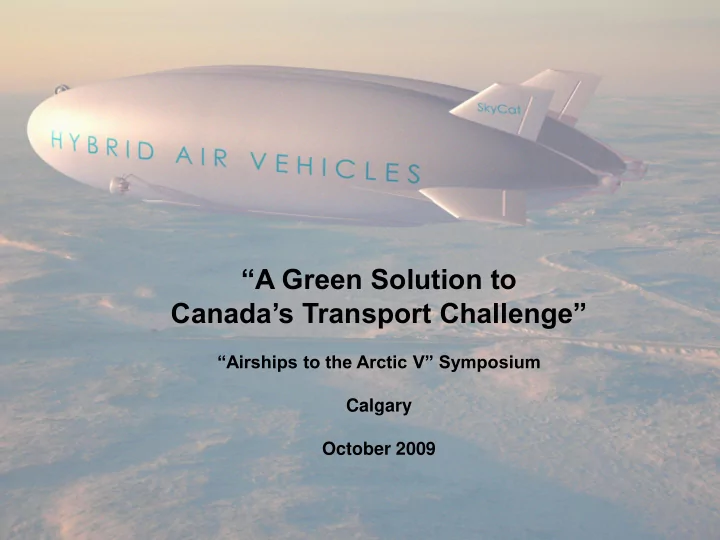 a green solution to canada s transport challenge