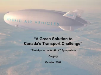 A Green Solution to  Canadas Transport Challenge  Airships to the Arctic V Symposium