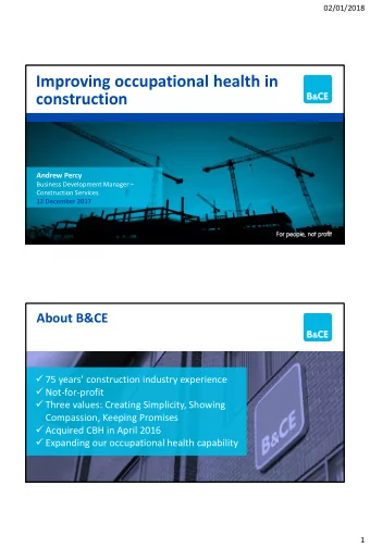 Improving occupational health in  construction  Andrew Percy Business Development Manager