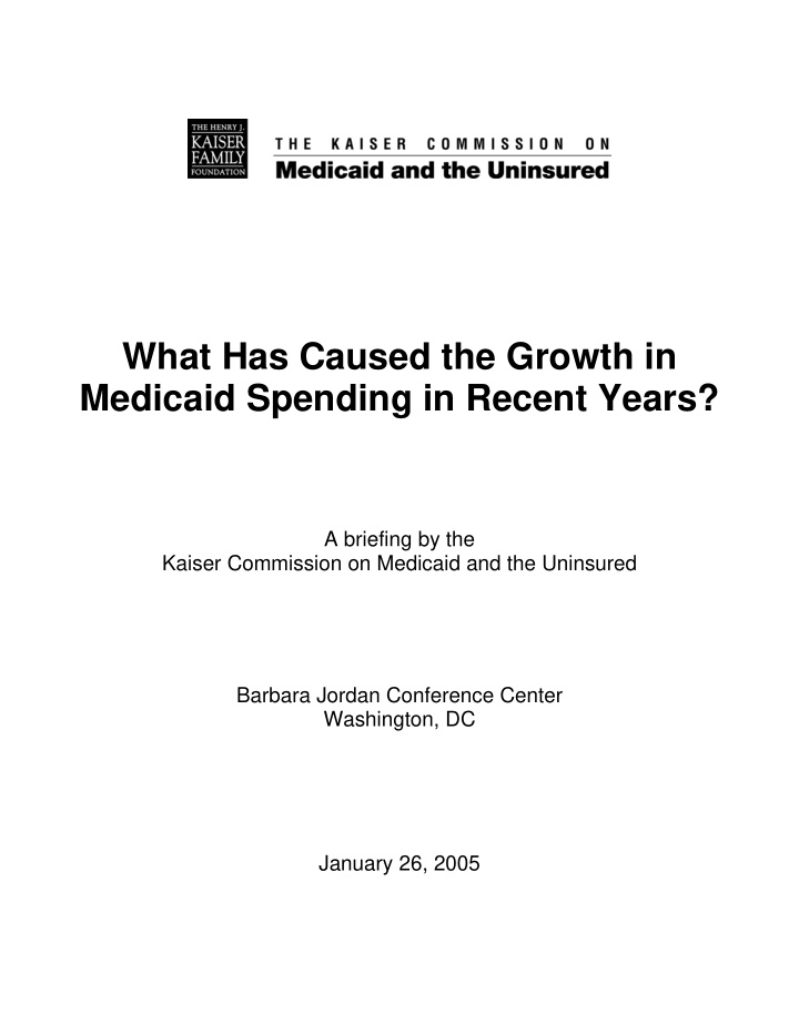 what has caused the growth in medicaid spending in recent