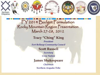 FY  FY 2014 Bu  Budget Fo  Formulati  tion  Rocky M  Mountain  ain R  Regio  ion P  Presen  entat