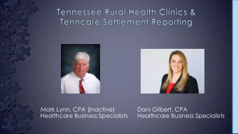 Mark Lynn, CPA (Inactive)  Dani Gilbert, CPA  Healthcare Business Specialists  Healthcare Business
