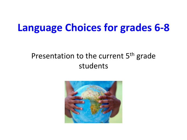 language choices for grades 6 8