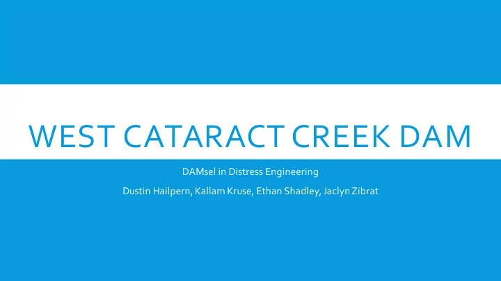west cataract creek dam