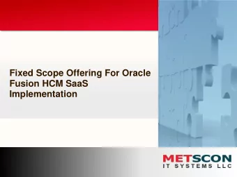 Fixed Scope Offering For Oracle  Fusion HCM SaaS  Implementation  Agenda  Company Profile  Business