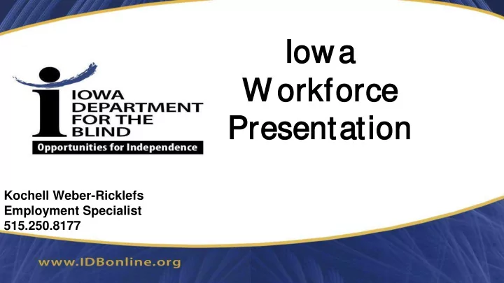 iowa a w or orkfor orce pres esen entation