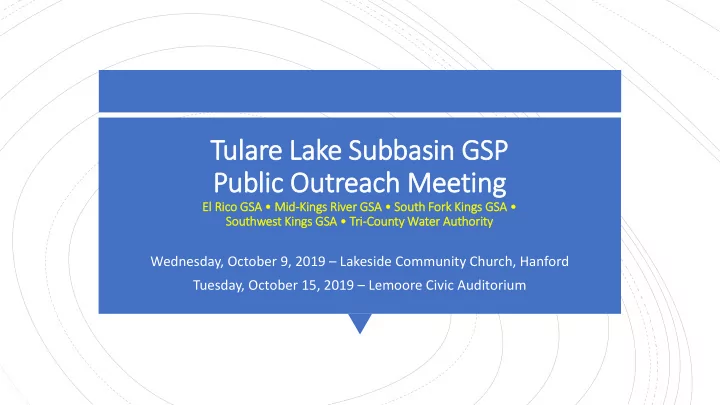 tulare la lake subbasin gs gsp public o out utrea each m
