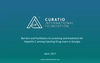 Barriers and Facilitators to screening and treatment for  Hepatitis C among Injecting Drug Users in