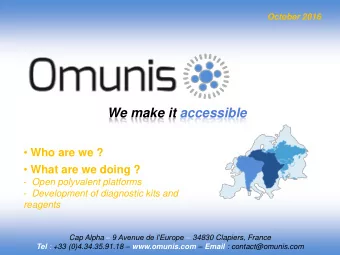 We make it accessible  Who are we ?  What are we doing ? - Open polyvalent platforms -