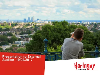 Presentation to External  Auditor  19/04/2017  North Tottenham  Transformative  Regeneration Area