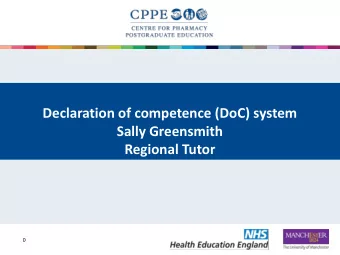 Declaration of competence (DoC) system  Sally Greensmith  Regional Tutor  0  What is CPPE?