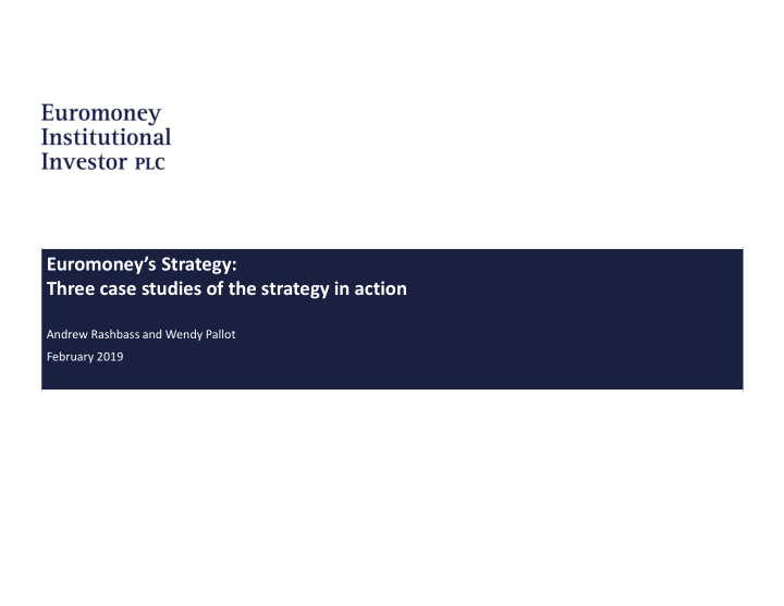 euromoney s strategy three case studies of the strategy