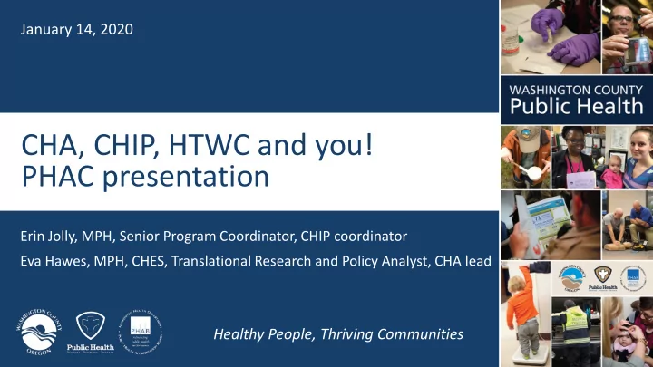 cha chip htwc and you phac presentation