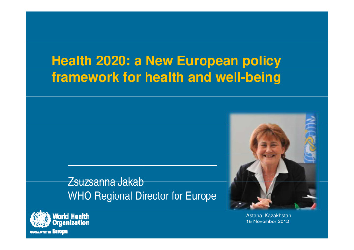 health 2020 a new european policy y framework for health
