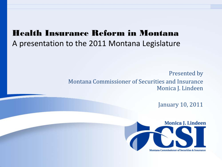 health insurance reform in montana a presentation to the