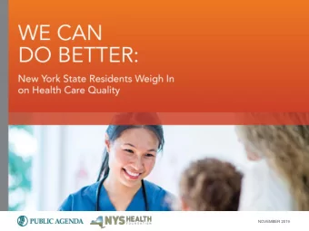 NOVEMBER 2019  We Can Do Better: New York State Residents Weigh In on Health Care Quality