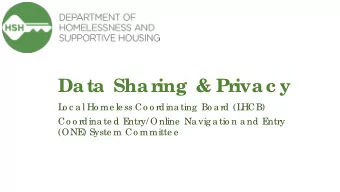 Data Shar  ing &amp; Pr  ivac y  L  o c a l Ho me le ss Co o rdina ting  Bo a rd (L  HCB)  Co o