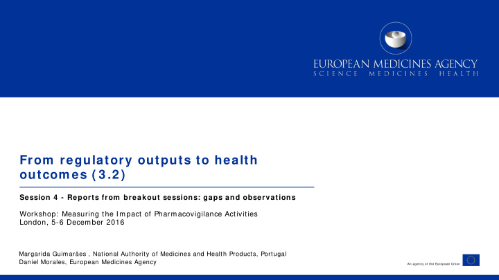 from regulatory outputs to health outcom es 3 2