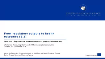From  regulatory outputs to health  outcom es ( 3 .2 )  Session 4  - Reports from  breakout
