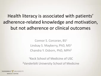 adherence-related knowledge and motivation,  but not adherence or clinical outcomes Connor S.