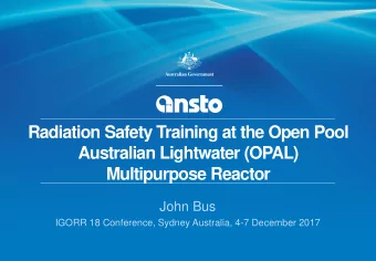 Radiation Safety Training at the Open Pool  Australian Lightwater (OPAL)  Multipurpose Reactor