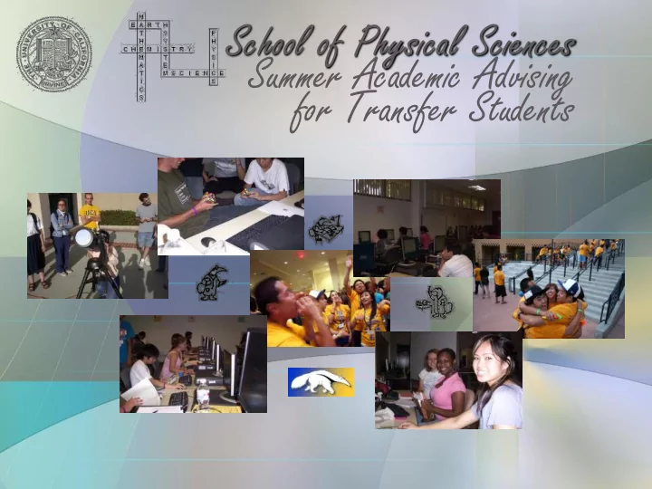 school of physical sciences summer academic advising for